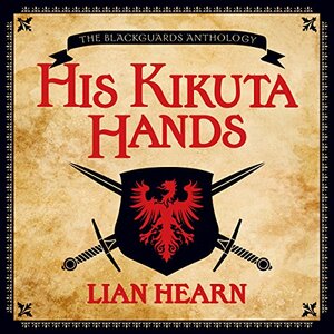 His Kikuta Hands by Lian Hearn