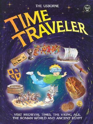 Time Traveler by Patricia Vanags, Judy Hindley, James Graham-Campbell, Toni Goffe