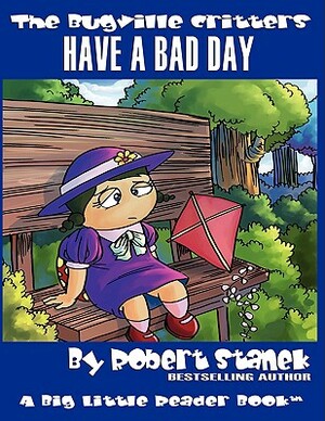 Have a Bad Day: Lass Ladybug's Adventures by Robert Stanek