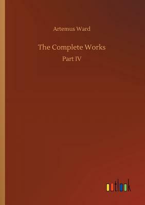 The Complete Works by Artemus Ward