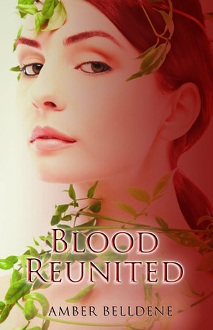 Blood Reunited by Amber Belldene