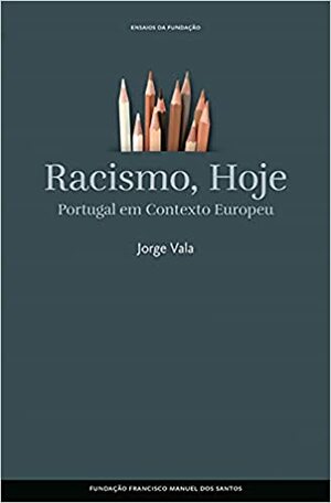 Racismo, Hoje by Jorge Vala