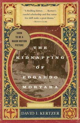 The Kidnapping of Edgardo Mortara by David I. Kertzer