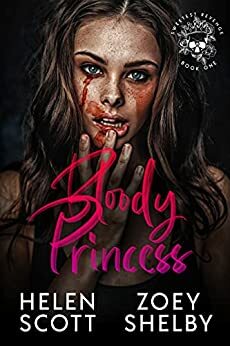 Bloody Princess by Helen Scott, Zoey Shelby