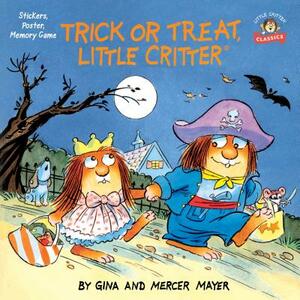 Trick or Treat, Little Critter by Mercer Mayer