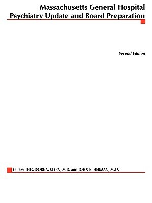 Massachusetts General Hospital Psychiatry Update & Board Preparation by Theodore Stern, John Herman