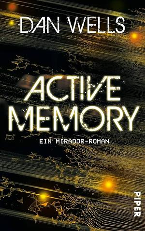 Active Memory by Dan Wells