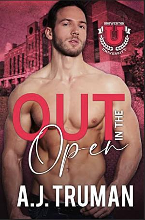 Out in the Open by A.J. Truman