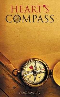 Heart's Compass by Shari Ramming
