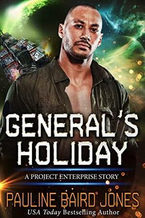 General's Holiday: A Project Enterprise Story by Pauline Baird Jones