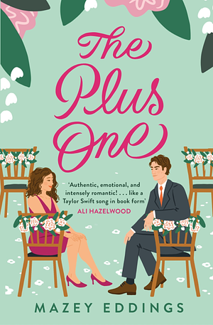 The Plus One by Mazey Eddings