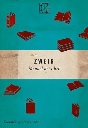 Mendel dei libri by Stefan Zweig, Anthea Bell