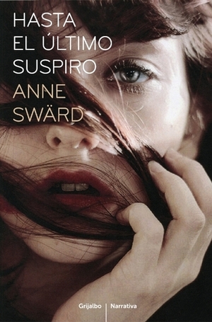 Hasta el último suspiro by Anne Swärd