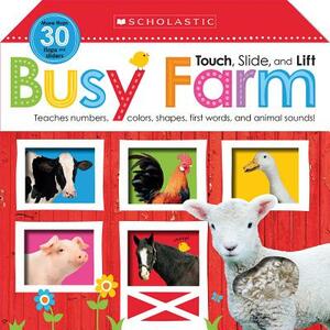 Busy Farm: Scholastic Early Learners (Touch, Slide, and Lift) by Scholastic, Scholastic Early Learners
