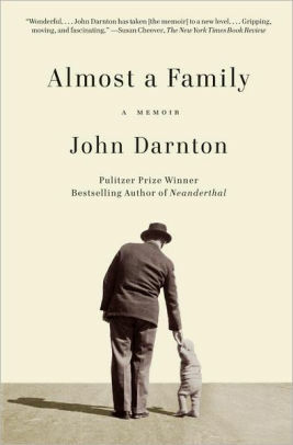 Almost a Family: A Memoir by John Darnton