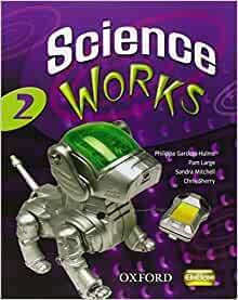 Science Works: 2: Student Book by Philippa Gardom-Hulme