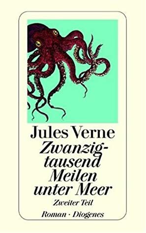 Zwanzigtausend Meilen Unter Meer 2 by Jules Verne