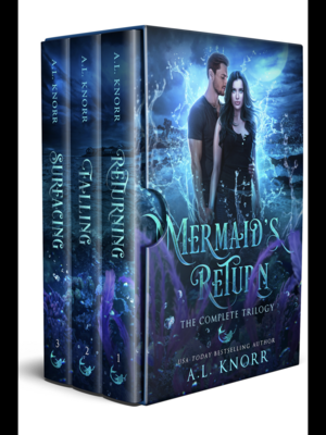 Mermaid's Return: The Complete Series by A.L. Knorr