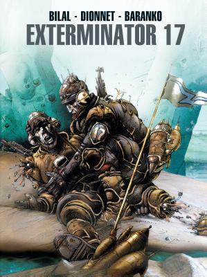 Exterminator 17 by Jean-Pierre Dionnet
