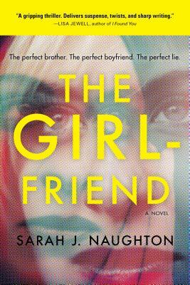 The Girlfriend by Sarah J. Naughton