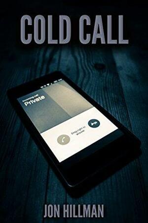 Cold Call by Jon Hillman