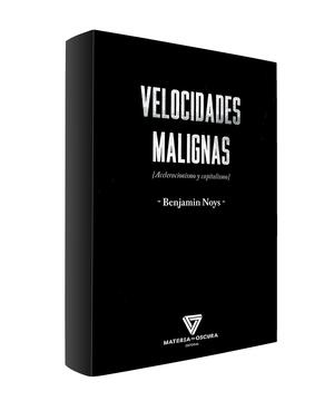 Velocidades malignas by Benjamin Noys