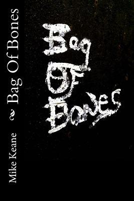Bag Of Bones by Mike Keane