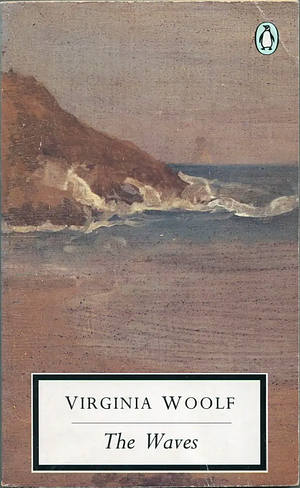 The Waves by Virginia Woolf