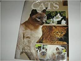 The Wonderful World Of Cats by Julia Freeman