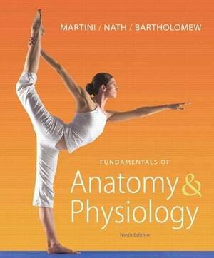 Fundamentals of Anatomy & Physiology With Paperback Book and Access Code by Frederic H. Martini, Judi L. Nath, Edwin F. Bartholomew