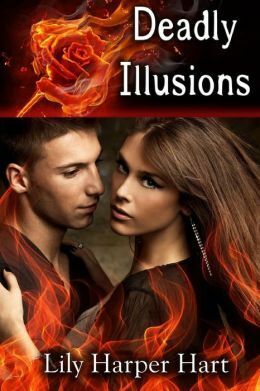 Deadly Illusions by Lily Harper Hart