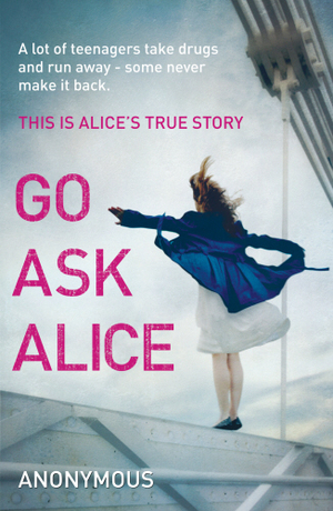 Go Ask Alice by Beatrice Sparks