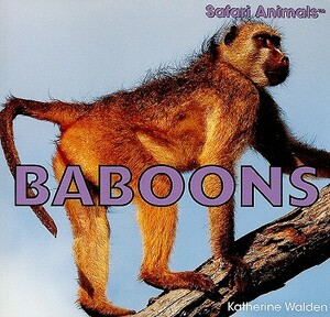 Baboons by Katherine Walden