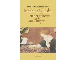 Madame Pylinska en het geheim van Chopin by Éric-Emmanuel Schmitt