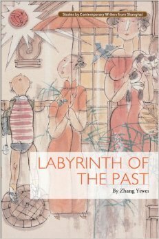 Labyrinth of the Past by Zhang Yiwei, Wang Jiren, Cissy Zhao