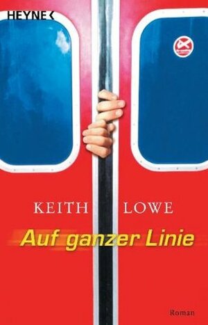 Auf ganzer Linie. by Keith Lowe