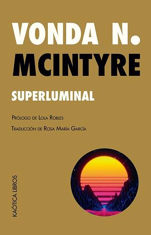 Superluminal by Vonda N. McIntyre