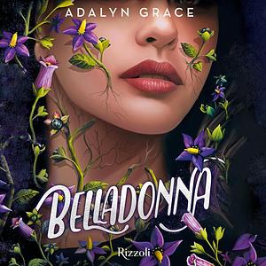 Belladonna by Adalyn Grace