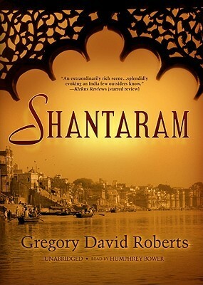 Shantaram Part One by Gregory David Roberts, Humphrey Bower