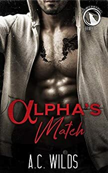 Alpha's Match: A Paranormal Boxing Romance: Bravecrest - Book 1 by A.C. Wilds