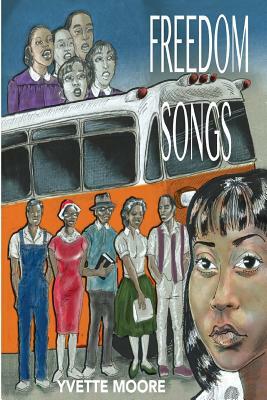 Freedom Songs by Yvette Moore