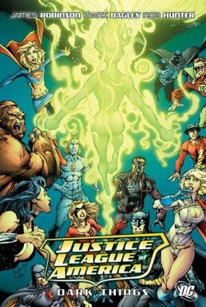 Justice League of America, Vol. 8: Dark Things by James Robinson