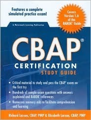 CBAP Certification Study Guide by Richard Larson, Elizabeth Larson