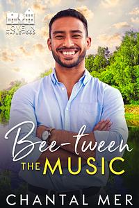 Bee-tween the Music by Chantal Mer