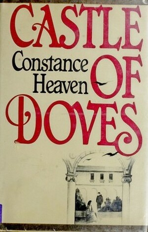 Castle of Doves by Constance Heaven