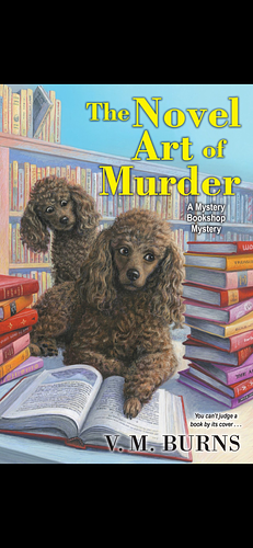 The Novel Art of Murder by V.M. Burns