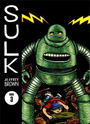 Sulk, Vol. 3: The Kind of Strength That Comes from Madness by Jeffrey Brown