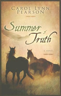 Summer of Truth by Carol Lynn Pearson