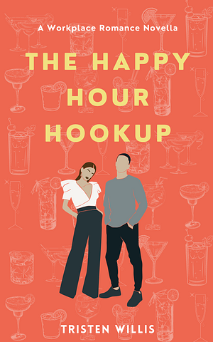 The Happy Hour Hookup by Tristen Willis