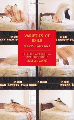 Varieties of Exile by Mavis Gallant, Russell Banks